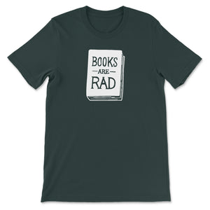 Books are Rad - Unisex Tee